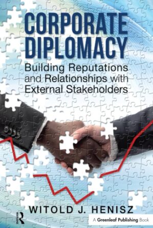 Corporate Diplomacy Cover Book cover that says "Corporate Diplomacy: Building Reputations and Relationships with External Stakeholders" by "Witold J. Henisz." The cover is a puzzle with a blue background and two people shaking hands.