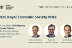 Flyer for 2025 Royal Economic Society Prize featuring Arthur Van Benthem, Robert Ritz, and Grischa Perino's headshots, and test reading For the paper: Overlapping Climate Policies (The Economic Journal, Volume 135, Issue 671, October 2025)